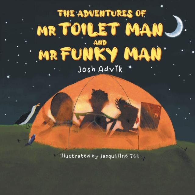 The Adventures of Mr Toilet Man and Mr Funky Man, Paperback / softback Book