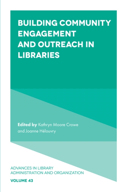Building Community Engagement and Outreach in Libraries, Hardback Book