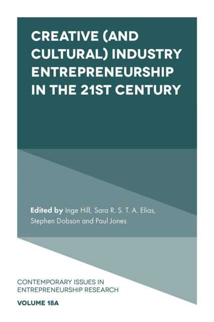 Creative (and Cultural) Industry Entrepreneurship in the 21st Century, Hardback Book