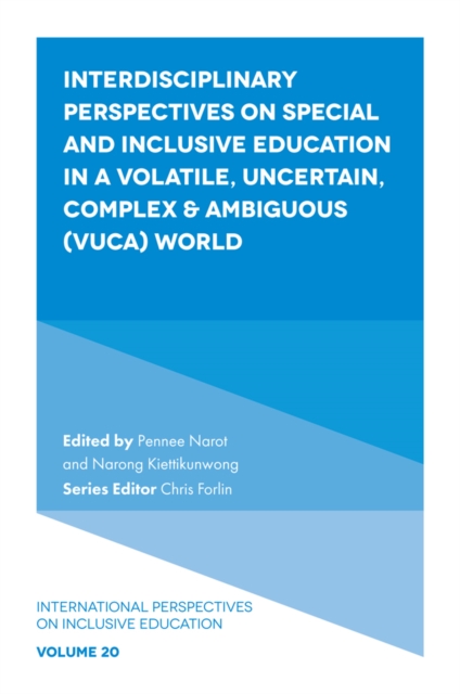 Interdisciplinary Perspectives on Special and Inclusive Education in a Volatile, Uncertain, Complex & Ambiguous (VUCA) World, EPUB eBook