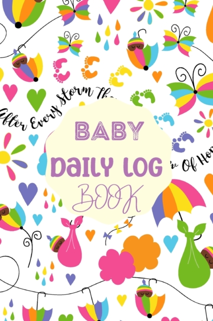 Baby Daily Logbook : Newborn Baby Log Tracker Journal Book, first 120 ...