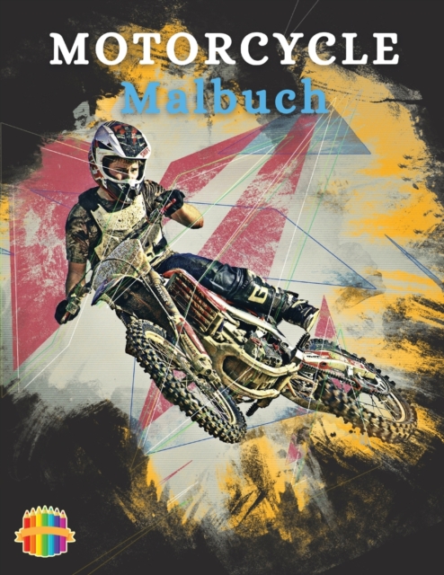 Motorcycle Malbuch : Farbung Buch fur Jungen im Alter von 5-12, Paperback / softback Book