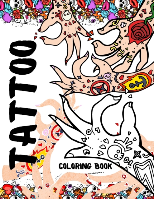 Tattoo Coloring Book : Fun Abstract Nature Tattoo Design Coloring Pages, Paperback / softback Book