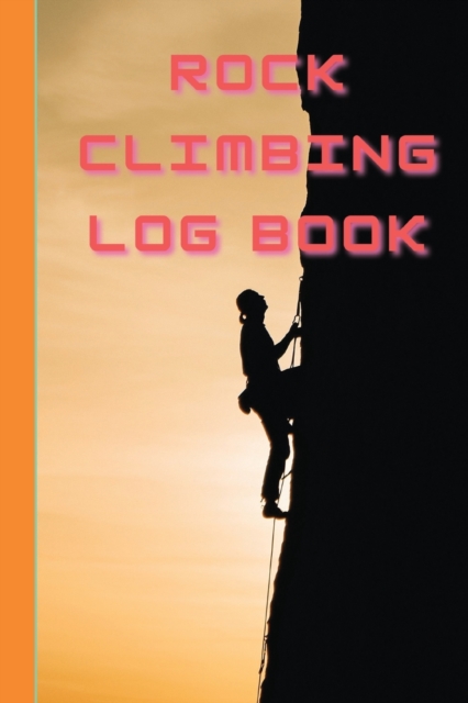 Rock Climbing Log Book, Paperback / softback Book