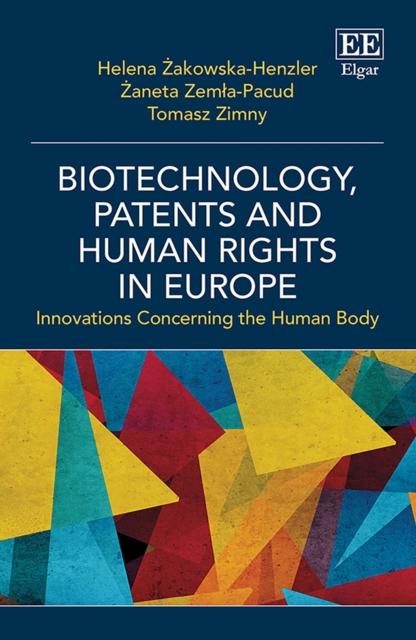 Biotechnology, Patents and Human Rights in Europe : Innovations Concerning the Human Body, PDF eBook