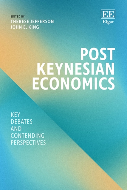 Post Keynesian Economics : Key Debates and Contending Perspectives, PDF eBook