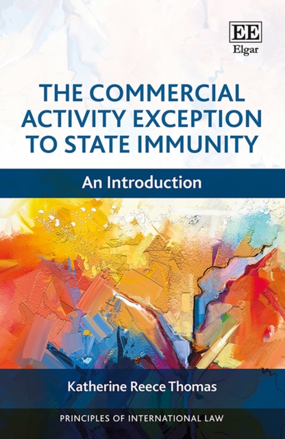 Commercial Activity Exception to State Immunity : An Introduction, PDF eBook
