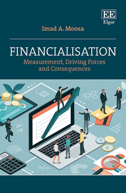 Financialisation : Measurement, Driving Forces and Consequences, PDF eBook