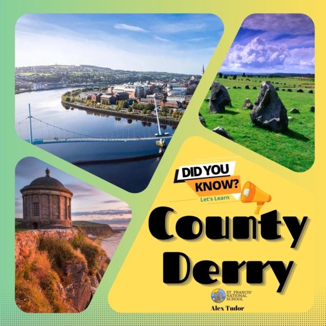 County Derry : A Journey Through Ireland's Northern Heartland, Paperback / softback Book