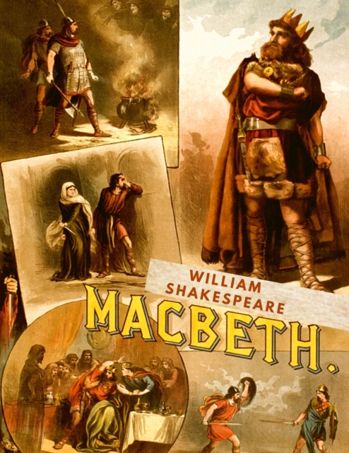 Macbeth : A Shocking Tragedy - One of Shakespeare's Most Popular and Influential Masterpieces, Paperback / softback Book