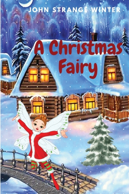 A Christmas Fairy : Christmas Stories for Children, Paperback / softback Book