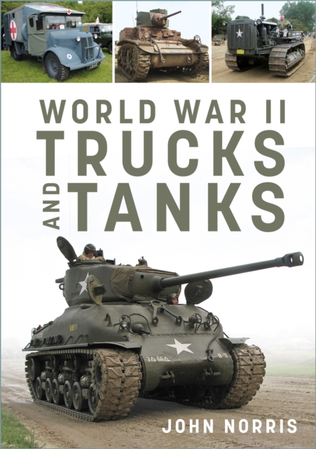 World War II Trucks and Tanks, Paperback / softback Book