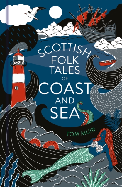 Scottish Folk Tales of Coast and Sea, Hardback Book