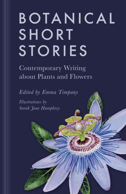 Botanical Short Stories : Contemporary Writing about Plants and Flowers, Hardback Book