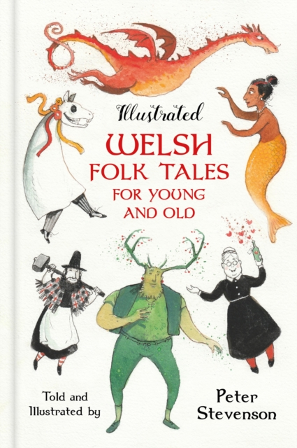 Illustrated Welsh Folk Tales for Young and Old, EPUB eBook