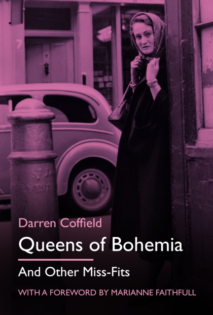 Queens of Bohemia : And Other Miss-Fits, Hardback Book