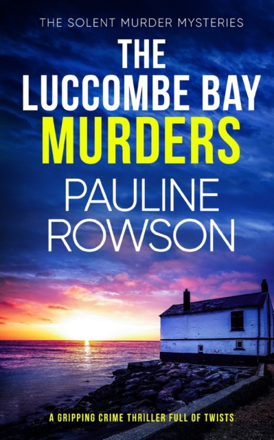 THE LUCCOMBE BAY MURDERS a gripping crime thriller full of twists, Paperback / softback Book