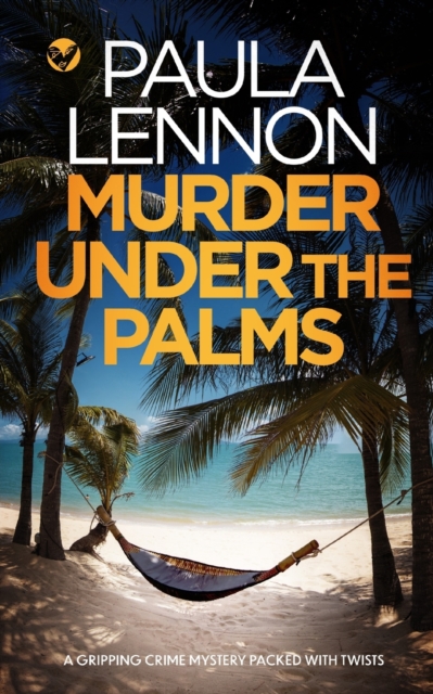 MURDER UNDER THE PALMS a gripping crime mystery packed with twists, Paperback / softback Book