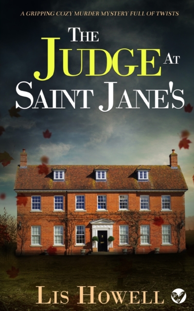 THE JUDGE AT SAINT JANE'S a gripping cozy murder mystery full of twists, Paperback / softback Book