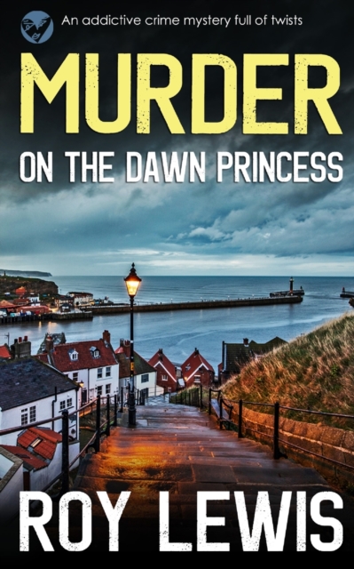 MURDER ON THE DAWN PRINCESS an addictive crime mystery full of twists, Paperback / softback Book