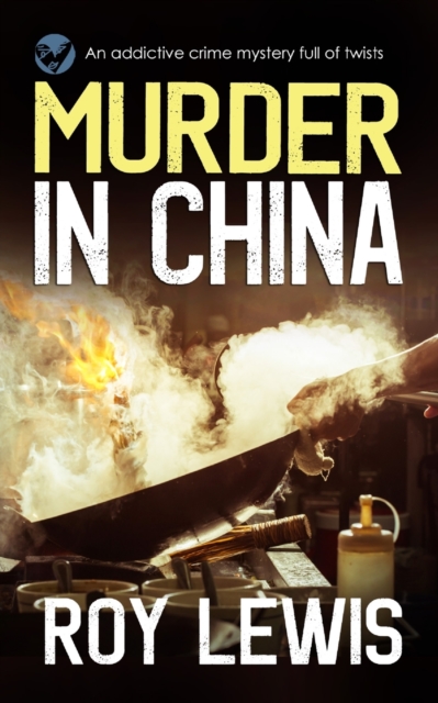 MURDER IN CHINA an addictive crime mystery full of twists, Paperback / softback Book