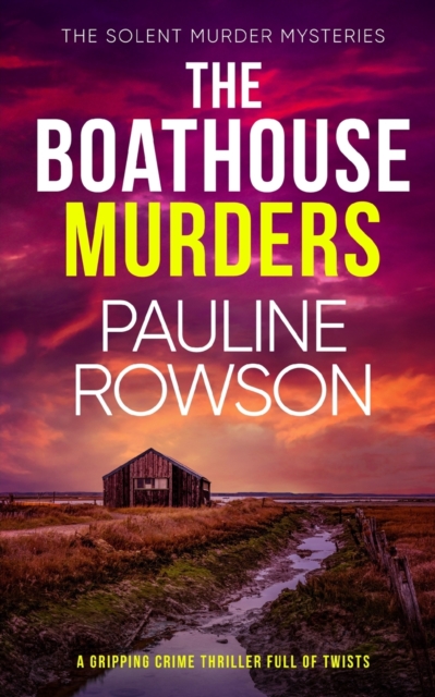 THE BOATHOUSE MURDERS a gripping crime thriller full of twists, Paperback / softback Book