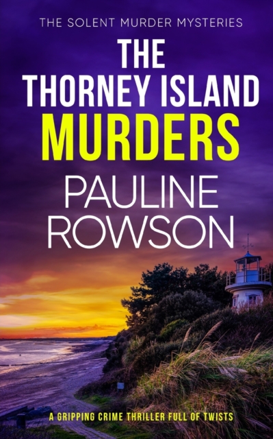 THE THORNEY ISLAND MURDERS a gripping crime thriller full of twists, Paperback / softback Book