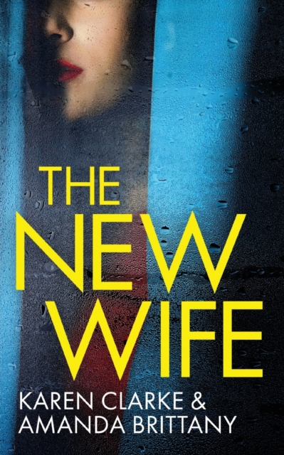 THE NEW WIFE an unputdownable psychological thriller with a breathtaking twist, Paperback / softback Book