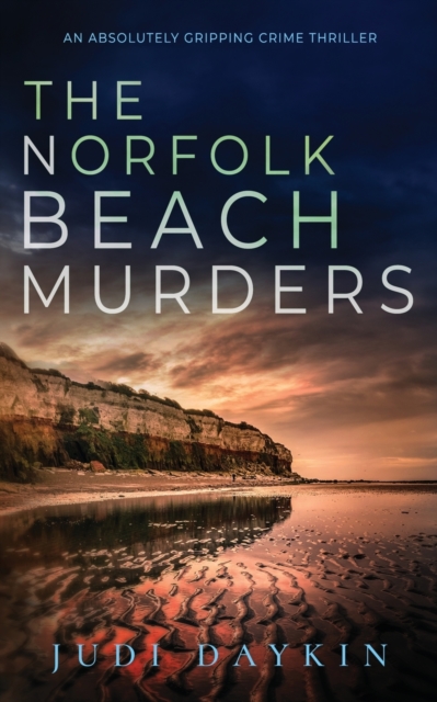 THE NORFOLK BEACH MURDERS an absolutely gripping crime thriller, Paperback / softback Book