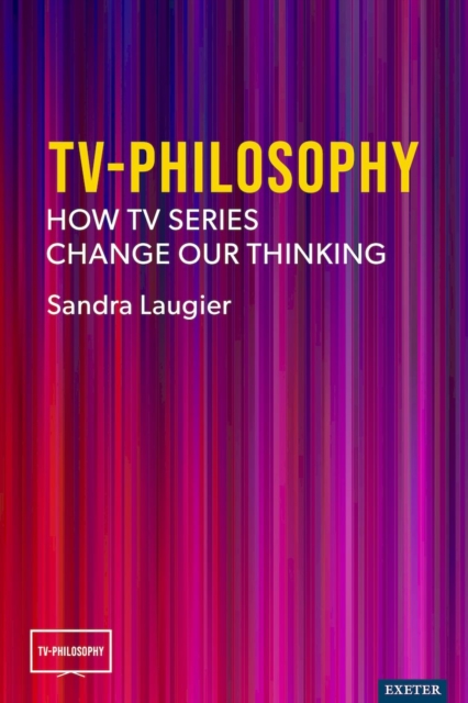TV-Philosophy : How TV Series Change Our Thinking, PDF eBook