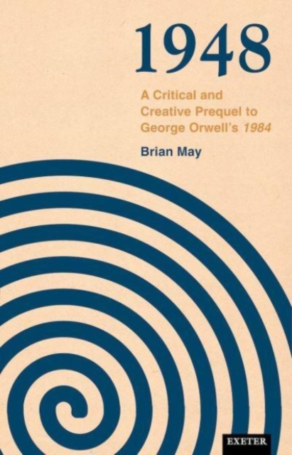 1948 : A Critical and Creative Prequel to Orwell's 1984, Hardback Book