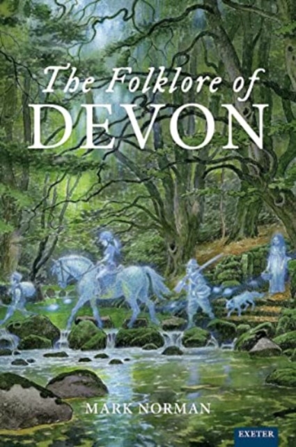 The Folklore of Devon, Paperback / softback Book