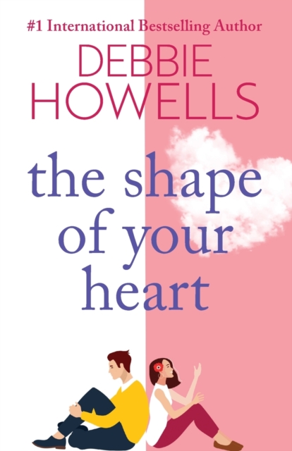 The Shape of Your Heart : A completely heartbreaking new novel from Debbie Howells, Paperback / softback Book