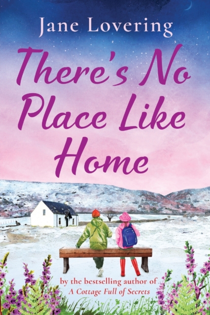 There's No Place Like Home : The heartwarming read from Jane Lovering, Paperback / softback Book
