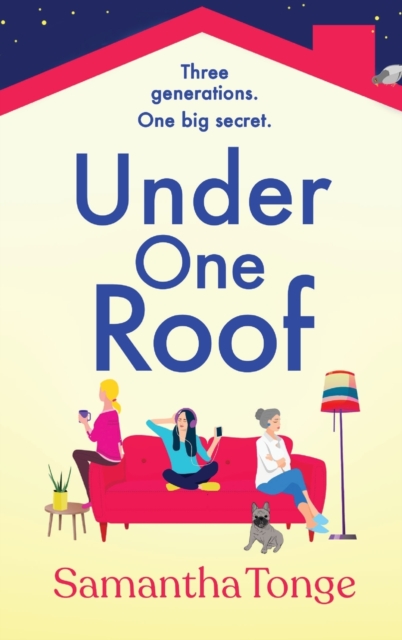Under One Roof : An uplifting and heartwarming read from Samantha Tonge, Hardback Book