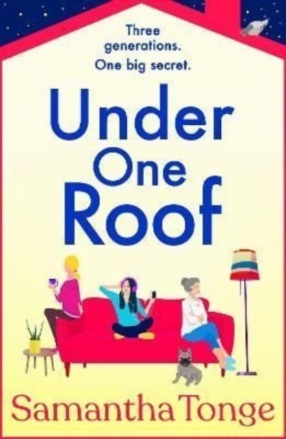 Under One Roof : An uplifting and heartwarming read from Samantha Tonge, Paperback / softback Book