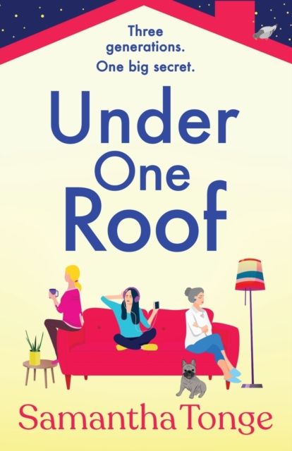 Under One Roof : An uplifting and heartwarming read from Samantha Tonge, Paperback / softback Book
