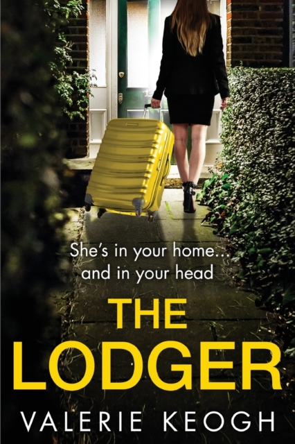 The Lodger : An addictive, page-turning psychological thriller from Valerie Keogh, Paperback / softback Book