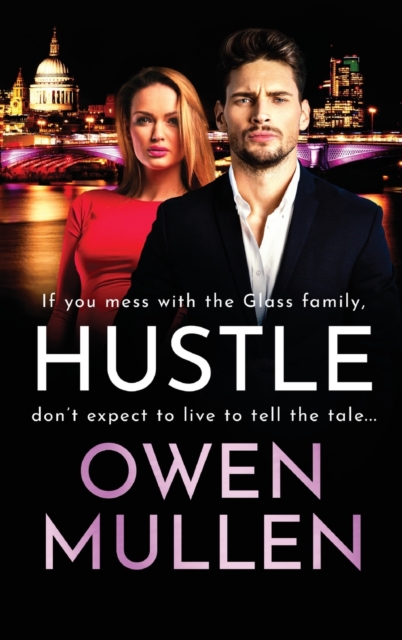 Hustle : An action-packed, page-turning thriller from Owen Mullen, Hardback Book