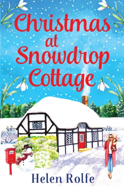Christmas at Snowdrop Cottage : The perfect heartwarming feel-good festive read from Helen Rolfe, Paperback / softback Book