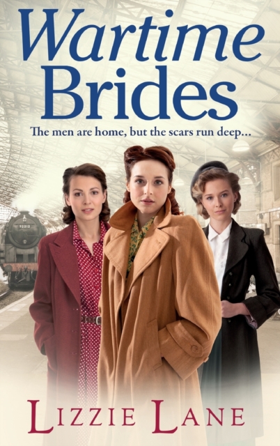 Wartime Brides : A historical saga from Lizzie Lane, Hardback Book