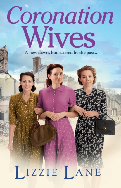 Coronation Wives : A heartbreaking historical saga from Lizzie Lane, Paperback / softback Book