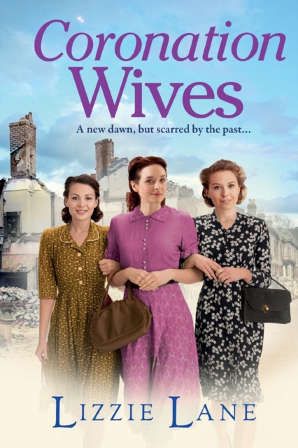 Coronation Wives : A heartbreaking historical saga from Lizzie Lane, Paperback / softback Book