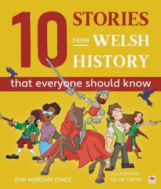 10 Stories from Welsh History (That Everyone Should Know), EPUB eBook