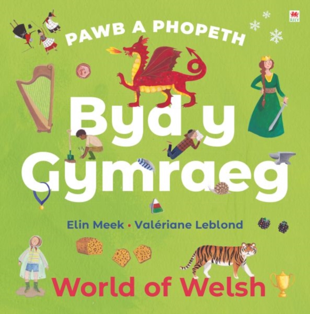Pawb a Phopeth: Byd y Gymraeg / World of Welsh, Hardback Book