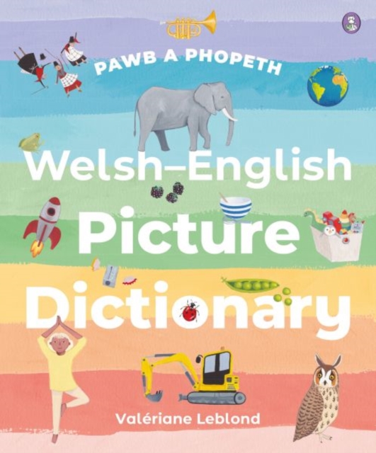 Pawb a Phopeth - Welsh / English Picture Dictionary, Paperback / softback Book