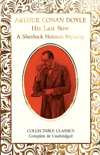 His Last Bow (A Sherlock Holmes Mystery), Hardback Book
