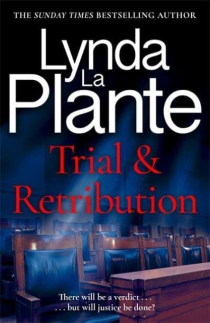 Trial and Retribution : The unmissable legal thriller from the Queen of Crime Drama, Paperback / softback Book