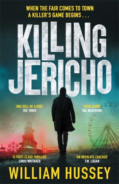 Killing Jericho : The helter-skelter 2023 crime thriller like no other, Paperback / softback Book
