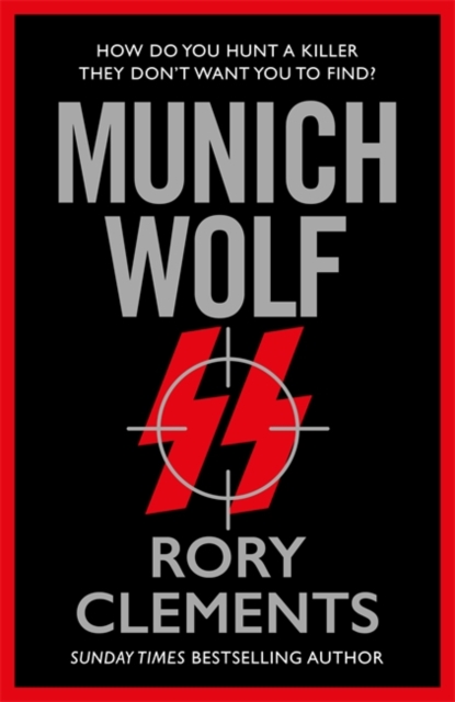 Munich Wolf : The gripping new 2024 thriller from the Sunday Times bestselling author of The English Fuhrer, Hardback Book